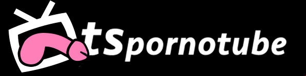 Home - TSPornoTube